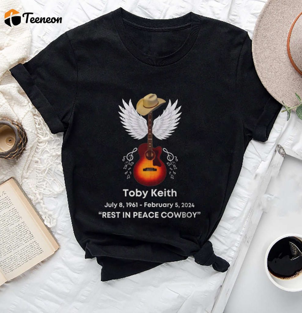 Toby Keith Rip Tribute Shirt - Rest In Peace Cowboy Memorial Tee: Perfect Toby Keith Fan Gift &Amp; Merch 2