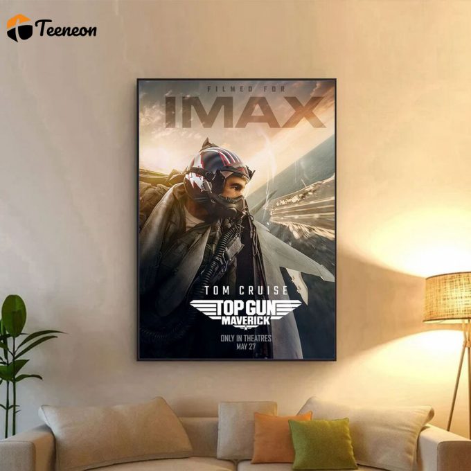 Top Gun Maverick 2022 Poster For Home Decor Gift, Tom Cruise 2022 Poster For Home Decor Gift, Top Gun Maverick Movies Poster For Home Decor Gift 1