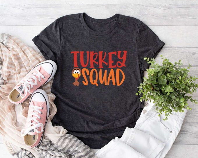 Turkey Squad Thanksgiving Shirt - Celebrate Family Dinner &Amp; Fall Season With Thankful Tee 2