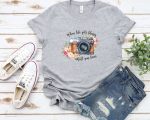 When Life Gets Blurry Adjust Your Focus Shirt, Inspirational T-shirt for Women, Photographer Birthday Gift for Her,Retro Inspirational Shirt