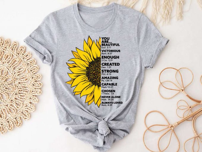 You Are Enough Jesus Lovers T-Shirt: Beautiful Trendy Bible Verse Motivational Saying Shirt Christian Sunflower 2