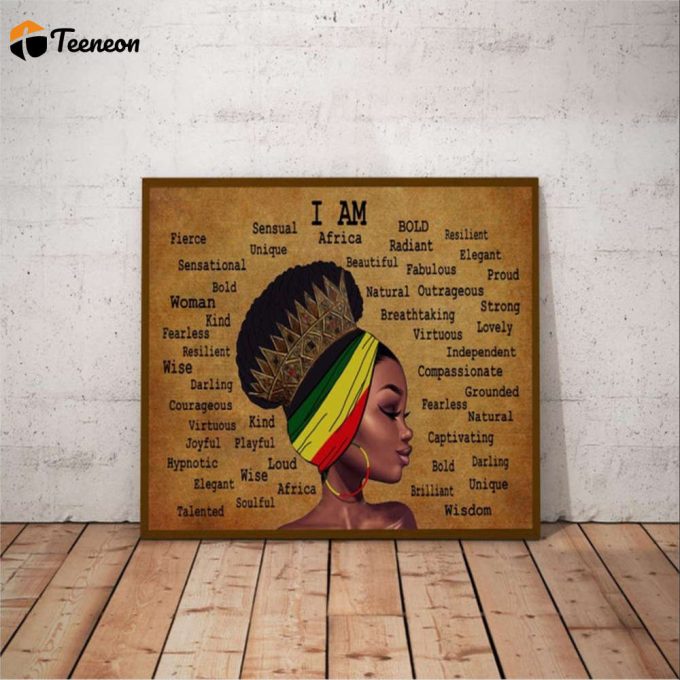 Afro Queen I Am Africa Black Queen Poster For Home Decor Gift For Home Decor Gift 1