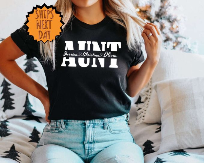 Aunt Custom Shirt, Custom Gift Shirt, Aunt Shirt, Aunt Gift Shirt, Family Matching Aunt Shirt, New Aunt Family Gift Shirt, Family Aunt Shirt 2