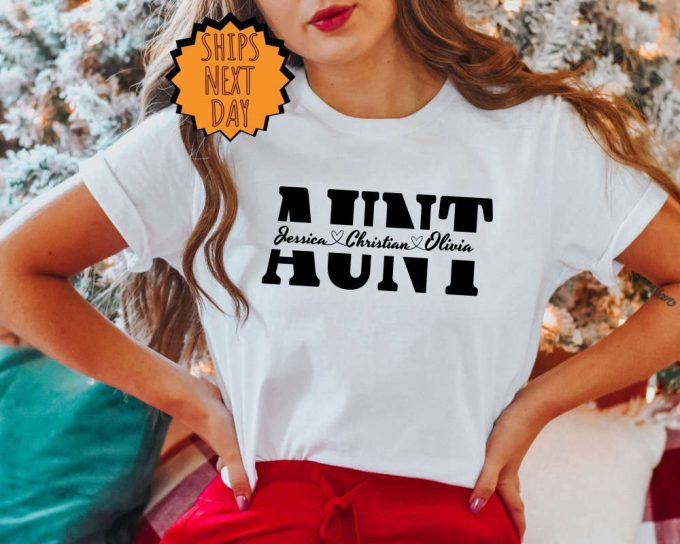 Aunt Custom Shirt, Custom Gift Shirt, Aunt Shirt, Aunt Gift Shirt, Family Matching Aunt Shirt, New Aunt Family Gift Shirt, Family Aunt Shirt 5