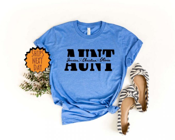 Aunt Custom Shirt, Custom Gift Shirt, Aunt Shirt, Aunt Gift Shirt, Family Matching Aunt Shirt, New Aunt Family Gift Shirt, Family Aunt Shirt 6