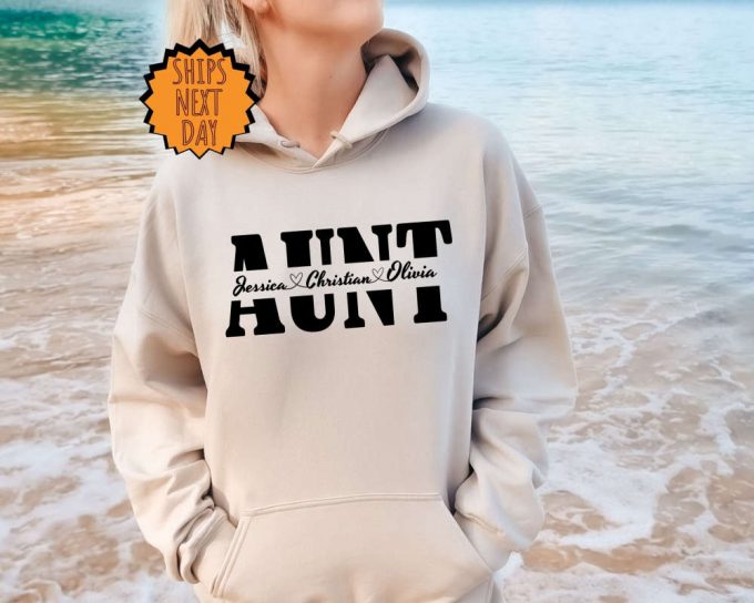 Aunt Custom Sweatshirt, Custom Gift Hoodie, Aunt Shirt, Aunt Gift Shirt, Matching Aunt Shirt, New Aunt Family Gift Sweater, Aunt Sweatshirt 2