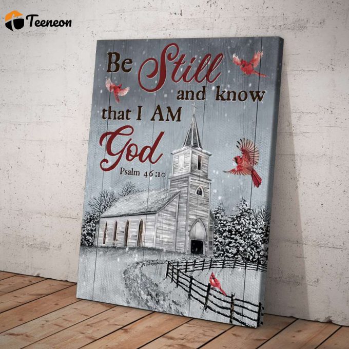 Church Winter Flying Cardinal Be Still Know That I Am God Poster For Home Decor Gift For Home Decor Gift 1