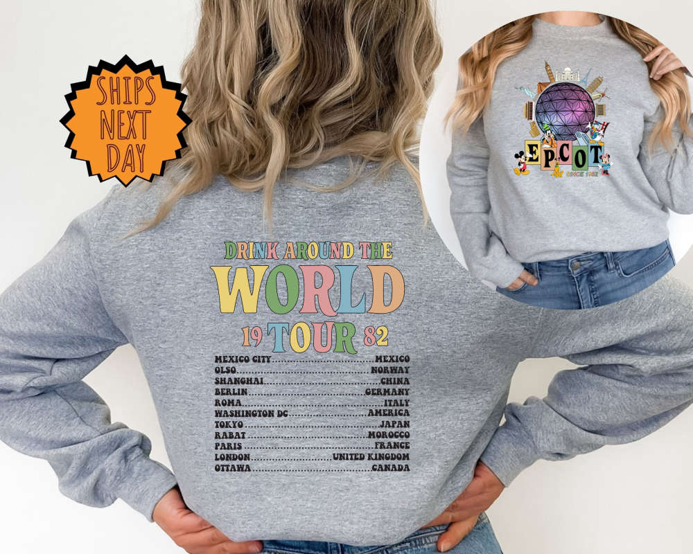 Disney Epcot World Tour Sweatshirt, Disney Epcot Two Sided Hoodie, Mickey And Friends Shirt, Epcot Drink Around the World, Epcot Center 1982 289