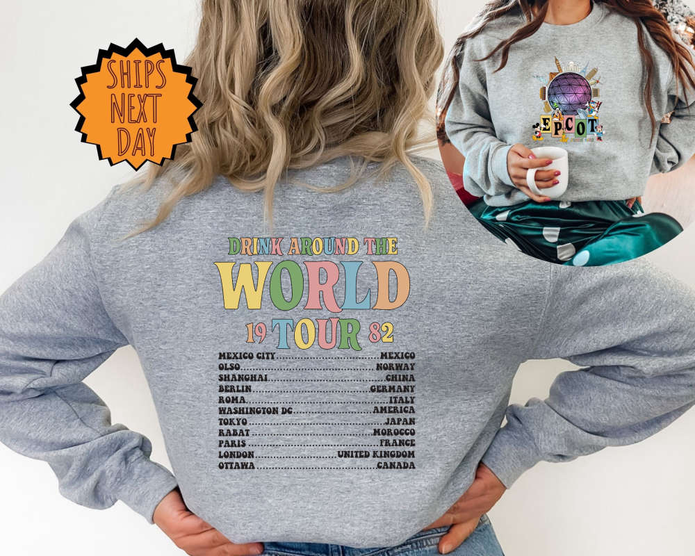 Disney Epcot World Tour Sweatshirt, Disney Epcot Two Sided Hoodie, Mickey And Friends Shirt, Epcot Drink Around the World, Epcot Center 1982 291