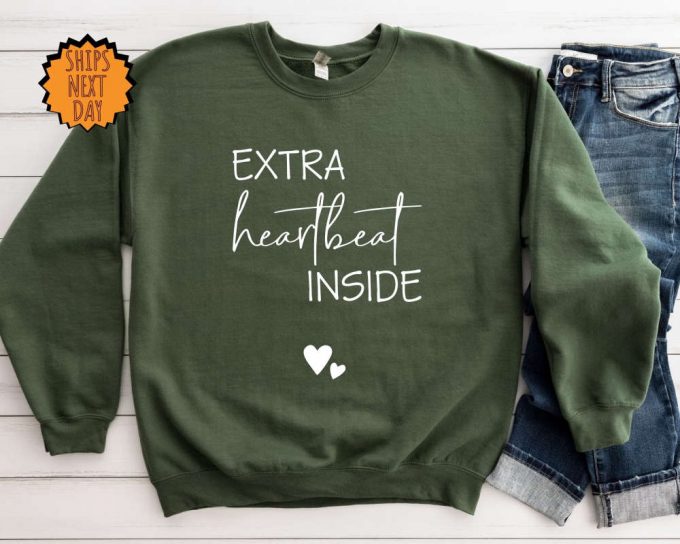 Extra Heartbeat Inside Sweatshirt ,Baby Gift Hoodie, Pregnancy Reveal, Mommy To Be Shirt, We'Re Expecting, Maternity Shirt, Pregnancy Shirt 2