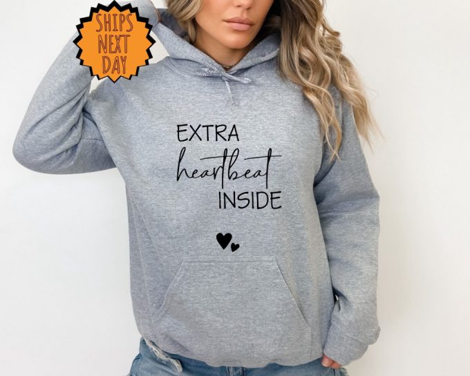 Extra Heartbeat Inside Sweatshirt ,Baby Gift Hoodie, Pregnancy Reveal, Mommy To Be Shirt, We'Re Expecting, Maternity Shirt, Pregnancy Shirt 4