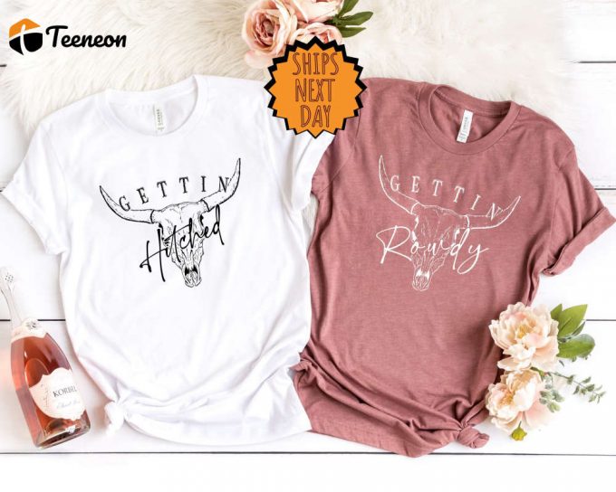 Getting Hitched Getting Rowdy Shirs, Bachelorette Party Shirt, Bridesmaid Shirts, Western Bachelorette Party, Funny Bachelorette Shirts 1