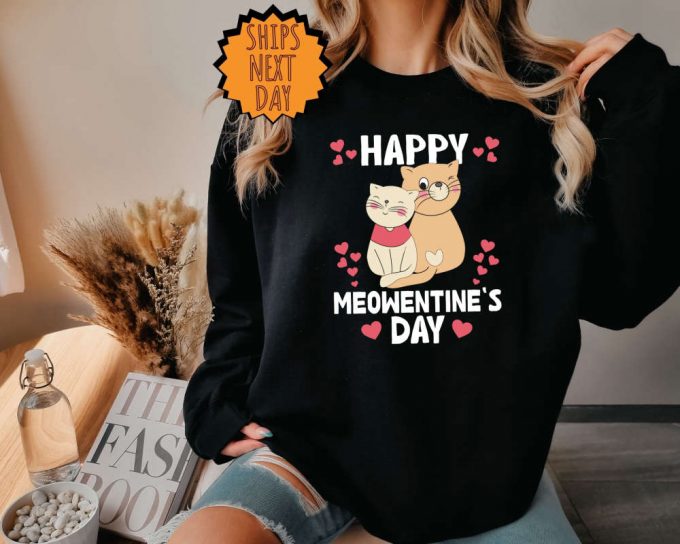 Happy Meowentine'S Day Cat Sweatshirt, Cat Lover Valentine Sweatshirt, Valentines Day Hoodie, Funny Valentines Day Sweater, Cat Gift Shirt 2