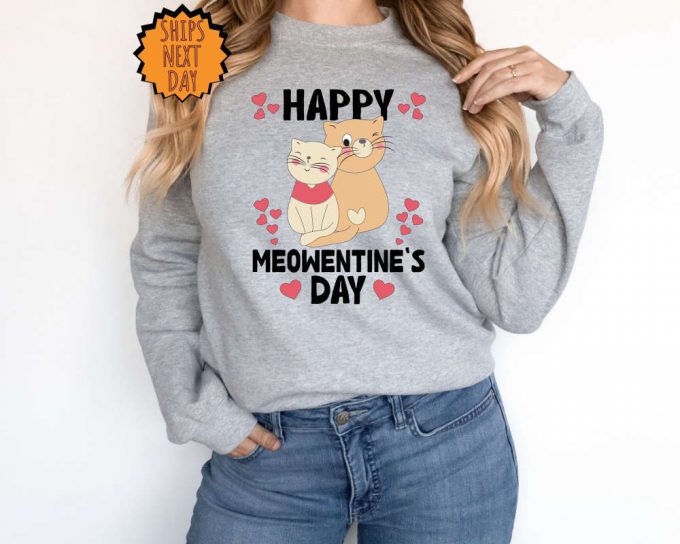 Happy Meowentine'S Day Cat Sweatshirt, Cat Lover Valentine Sweatshirt, Valentines Day Hoodie, Funny Valentines Day Sweater, Cat Gift Shirt 5