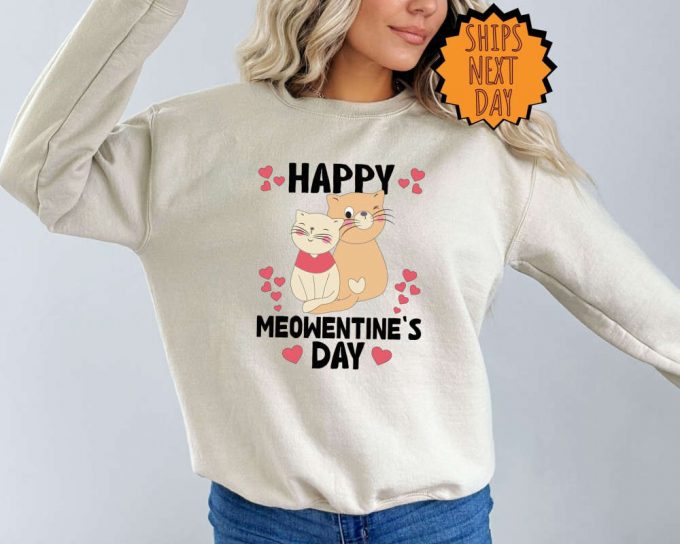 Happy Meowentine'S Day Cat Sweatshirt, Cat Lover Valentine Sweatshirt, Valentines Day Hoodie, Funny Valentines Day Sweater, Cat Gift Shirt 6