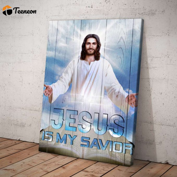 Jesus Is My Savior Portrait Poster For Home Decor Gift For Home Decor Gift 1