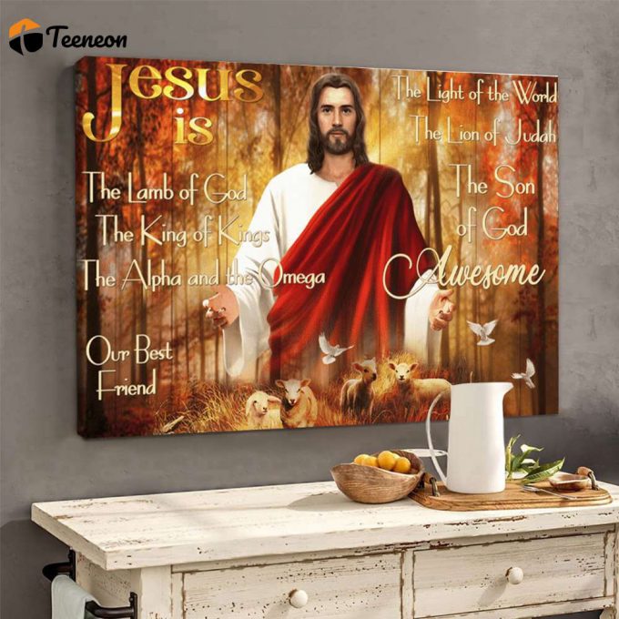 Jesus Is The Son Of God Awesome Our Best Friend Poster For Home Decor Gift For Home Decor Gift 1