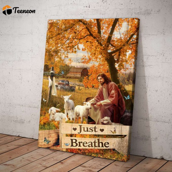 Just Breath Jesus Surrounded By Lambs Poster For Home Decor Gift For Home Decor Gift 1