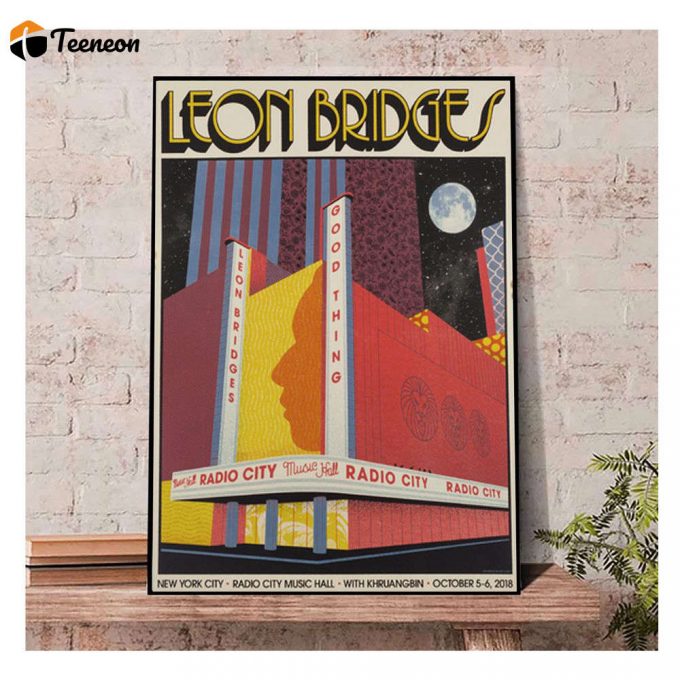 Leon Bridges Good Thing Radio City Poster For Home Decor Gift, Good Thing Leon Bridges Poster For Home Decor Gift 1