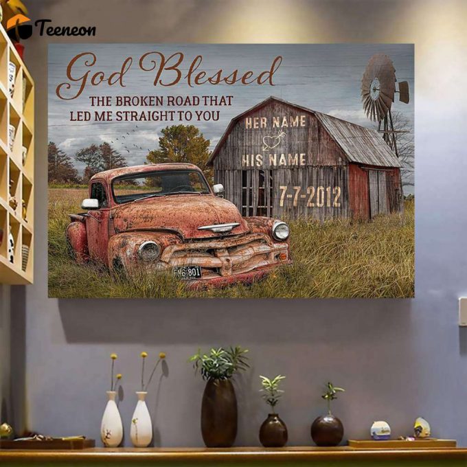 Personalize Custom God Blessed The Broken Road That Led Me Straight To You Poster For Home Decor Gift For Home Decor Gift 1