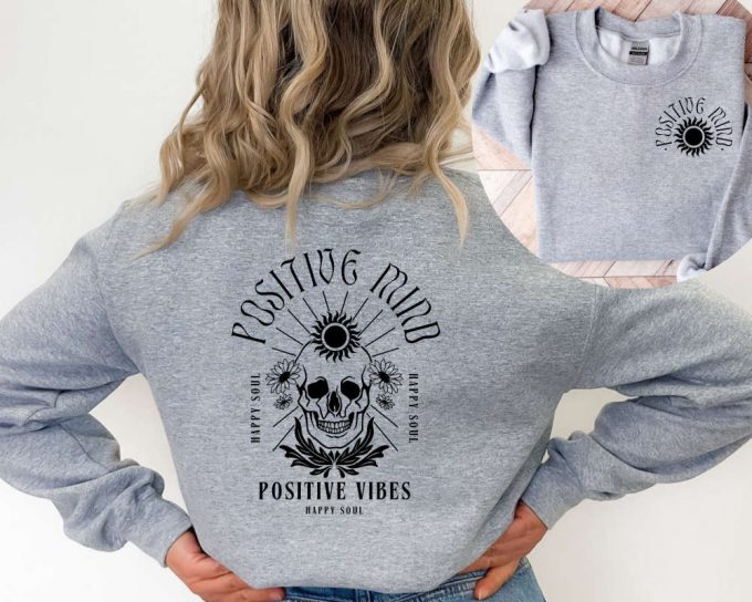 Positive Mind Sweatshirt, Front And Back Quote Sweater, Women'S Retro Sweater,Gift For Her,Skull Sweater,Funny Sweater,Inspirational Sweater 3