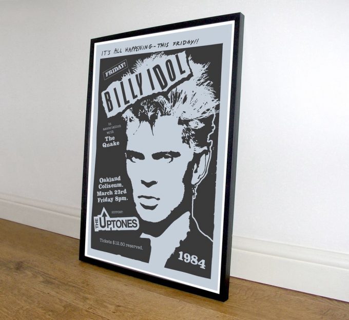 Punk Poster For Home Decor Gift, Billy Idol Poster For Home Decor Gift 1984, Oakland Coliseum, The Uptones Poster For Home Decor Gift 2