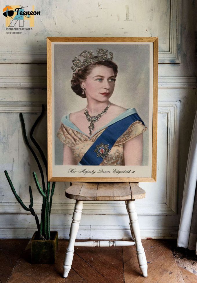 Queen Elizabeth Poster For Home Decor Gift, Her Magiesty Queen Elizabeth Ii Poster For Home Decor Gift 1