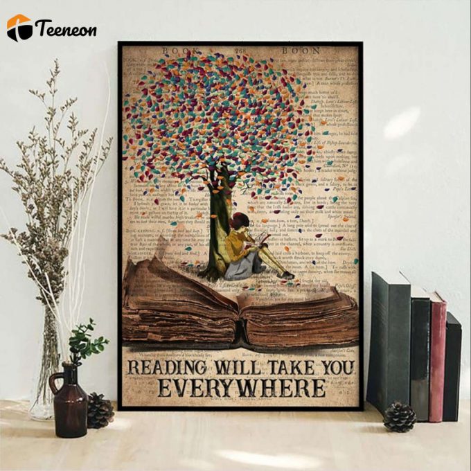 Reading Book Girl Reading Will Take You Everywhere Poster For Home Decor Gift For Home Decor Gift 1