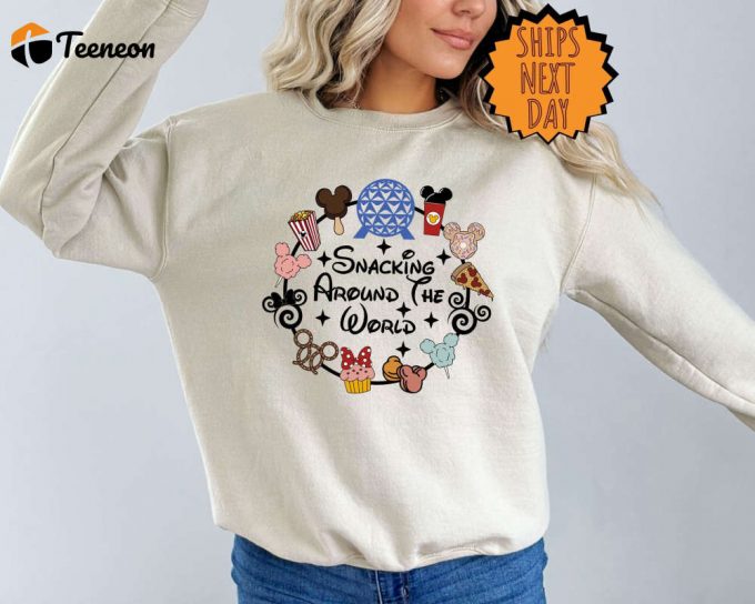 Snacking Around The World Sweatshirt, Disney Snacks Hoodie, Disney Epcot Snacking Shirt, Disney Snacking Shirt, Epcot Shirt ,Disneyworld Tee