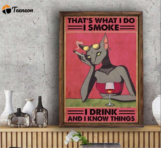 That’s What I Do I Smoke Poster For Home Decor Gift For Home Decor Gift 1