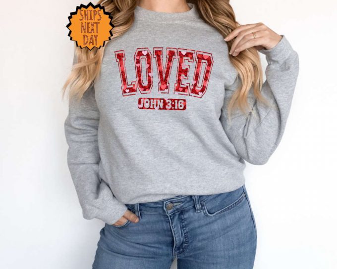 Valentine Loved Sweatshirt, Cute Valentine'S Day Hoodie, Love Heart Sweatshirt ,Christian Valentines Sweater, Christian Shirt ,So Very Loved 2