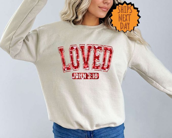 Valentine Loved Sweatshirt, Cute Valentine'S Day Hoodie, Love Heart Sweatshirt ,Christian Valentines Sweater, Christian Shirt ,So Very Loved 5