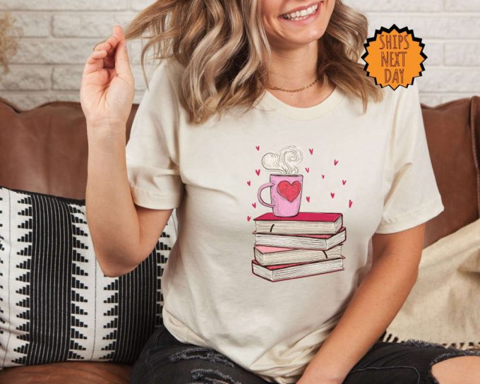 Valentines Day Book And Coffee Shirt ,Valentine Gift For Book Lover Shirt, Gift For Teacher, Bookish Shirt, Valentine Book Lover Gift Shirt 3