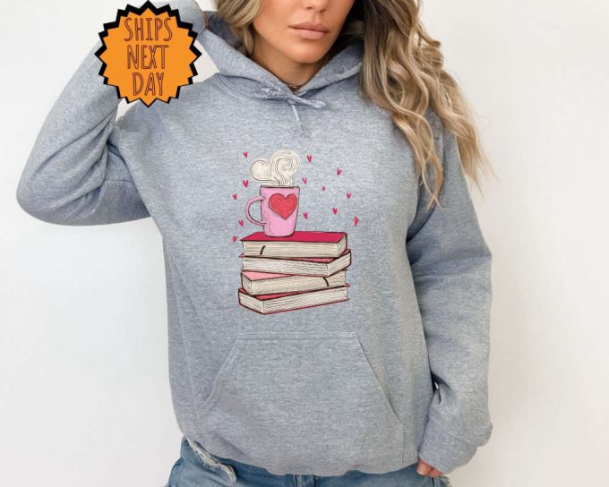 Valentines Day Book And Coffee Sweatshirt ,Valentine Gift For Book Lover Hoodie, Gift For Teacher, Bookish Shirt, Book Lover Gift Sweatshirt 3