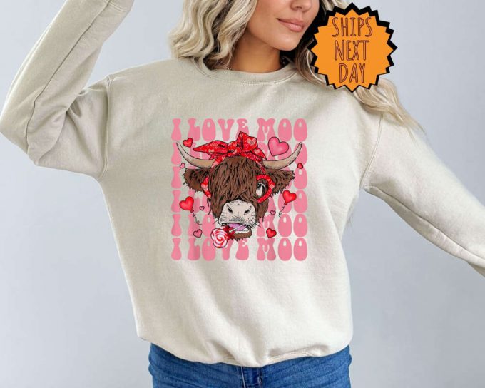 Valentines Day Highland Sweatshirt Cow, Valentine'S Day Cow Hoodie, Moo Cow Shirt, Valentine Shirt ,Cow Lover Sweatshirt, Cute Valentine Day 5