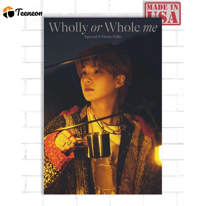Wholly Or Whole Me Poster For Home Decor Gift For Home Decor Gift Suga Of Bts 1