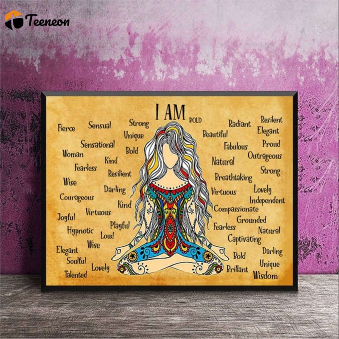 Yoga Girl I Am Strong Beautiful Elegant Kind Wise… Poster For Home Decor Gift For Home Decor Gift 1