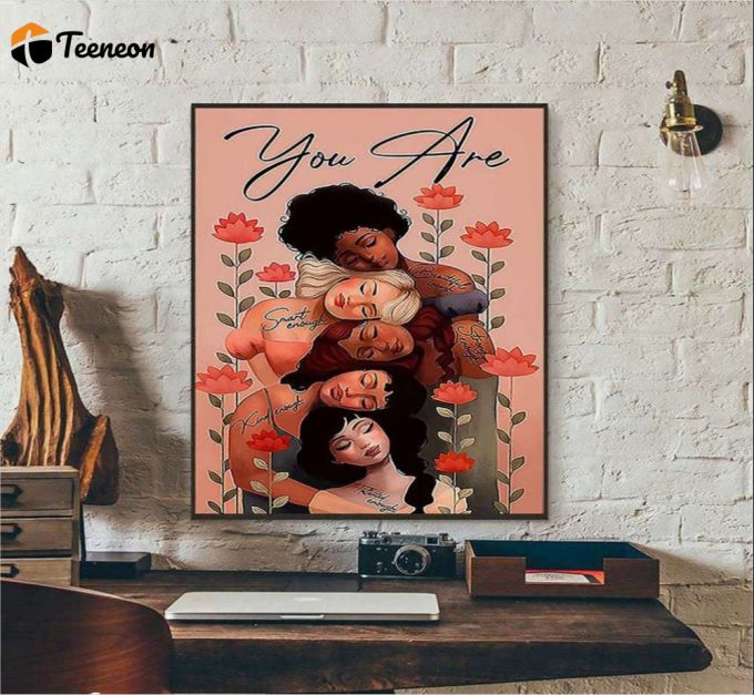 You Are Beautiful Enough Floral Girls Black Lives Matter Poster For Home Decor Gift For Home Decor Gift 1