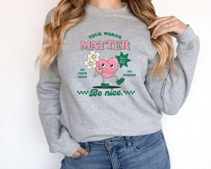 Your Words Matter Be Nice, Words Matter Shirt, Aac Sped Teacher Inclusion Sweater, Neurodiversity Bcba Slp Ot Teachers Gift, Teacher Sweater 3