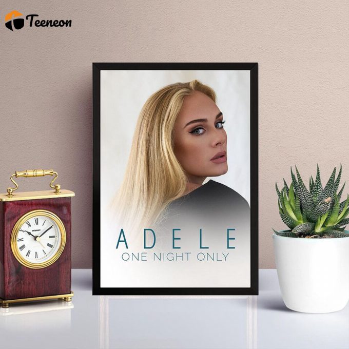 Adele Poster For Home Decor Gift One Night Only 1