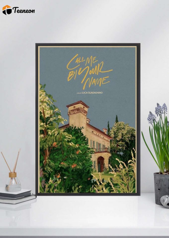 Call Me By Your Name Poster For Home Decor Gift, Call Me By Your Name Movie Poster For Home Decor Gift 1