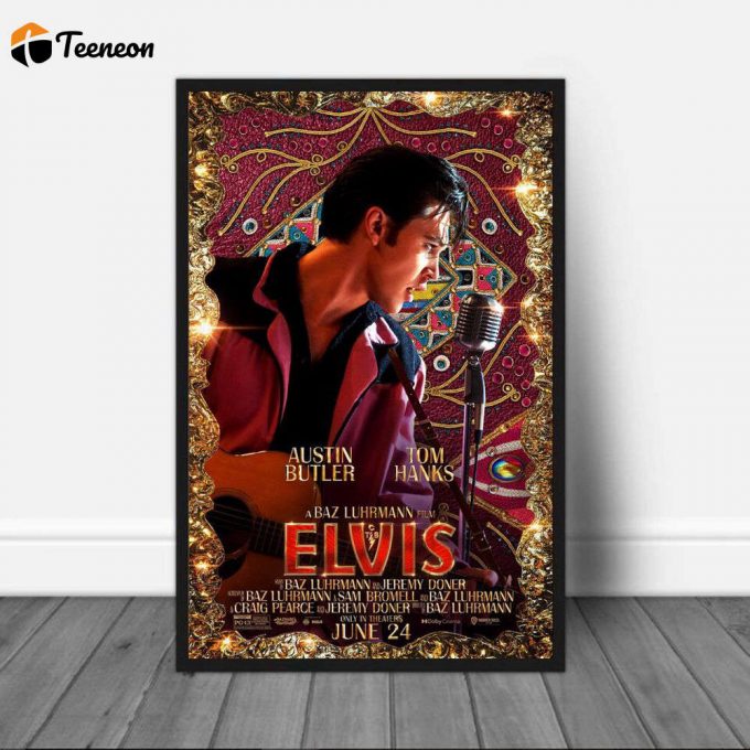 Elvis Movie Poster For Home Decor Gift, Elvis Austin Butler Poster For Home Decor Gift 1