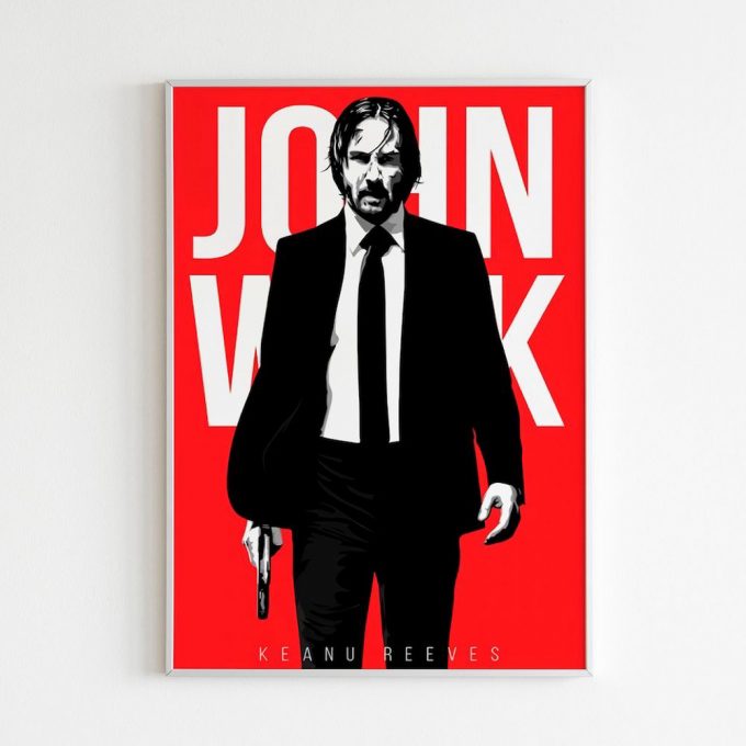 John Wick Poster For Home Decor Gift - John Wick - Keanu Reeves - Movie Poster For Home Decor Gift 3