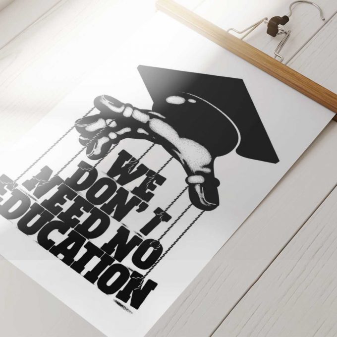 Pink Floyd Poster For Home Decor Gift For Home Decor Gift – We Dont Need Education 5