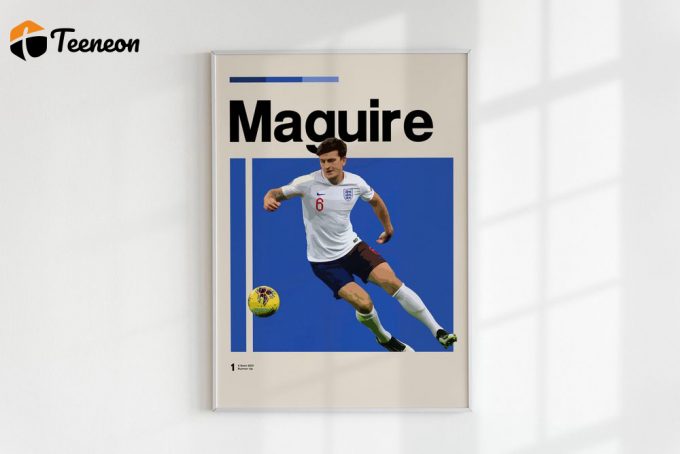 Harry Maguire Poster For Home Decor Gifts, England Football Art Print, World Cup 2022, Office Wall Art, Bedroom Art 1