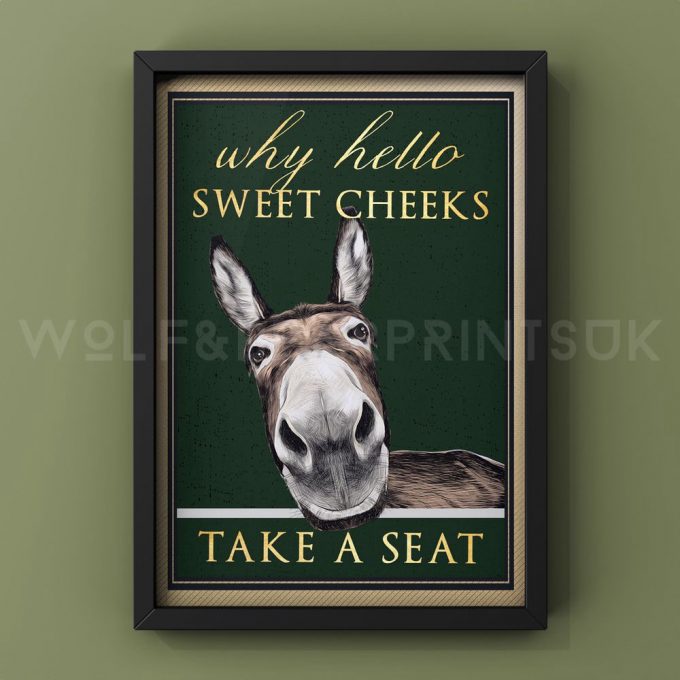 Hello Sweet Cheeks Poster For Home Decor Gift, Take A Seat Donkey Poster For Home Decor Gift, Dark Green Home Decor 2