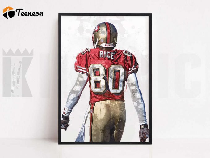 Jerry Rice S.an F.rancisco 49Ers Poster For Home Decor Gift, Football Art 1