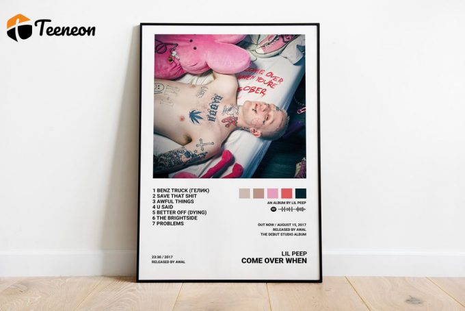 Lil Peep Poster For Home Decor Gifts / Come Over When You'Re Sober Poster For Home Decor Gift 1