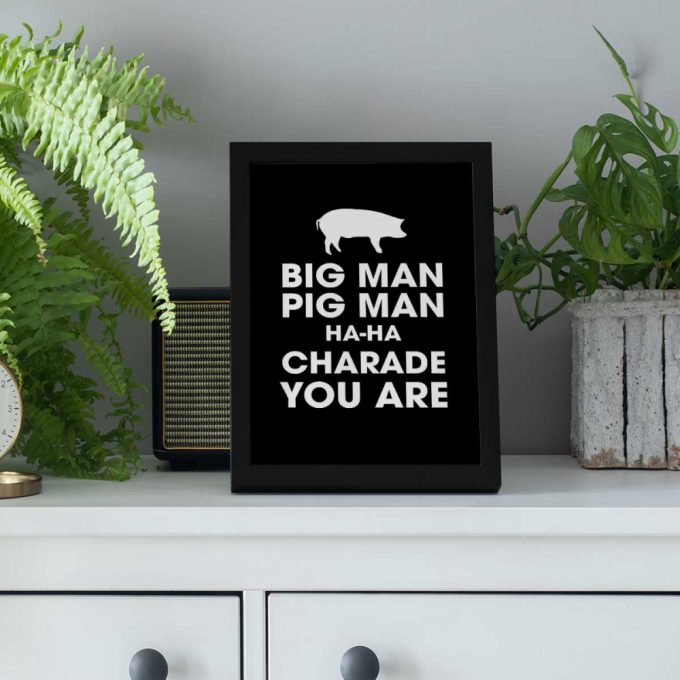 Pink Floyd Poster For Home Decor Gift For Home Decor Gift – Big Man Pig Man Ha Ha Charade You Are 2