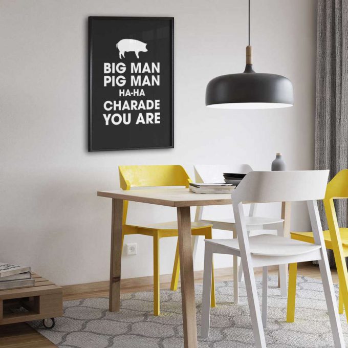 Pink Floyd Poster For Home Decor Gift For Home Decor Gift – Big Man Pig Man Ha Ha Charade You Are 4